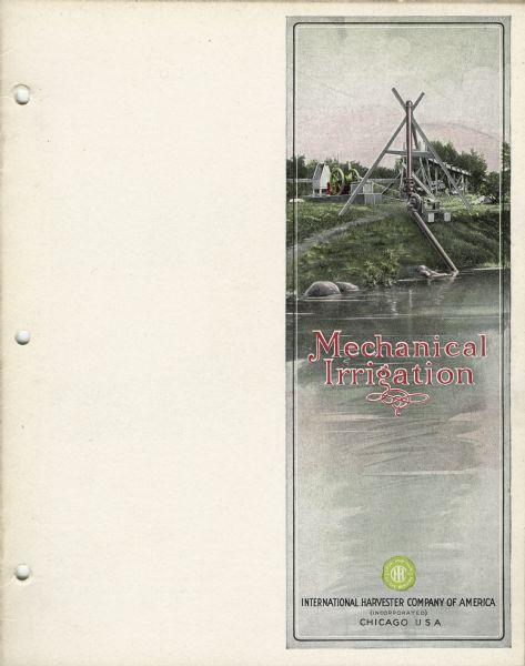 Cover of an advertising catalog for mechanical irrigation equipment sold by International Harvester Company. Features an illustration of a mechanical irrigation system powered by a stationary engine.