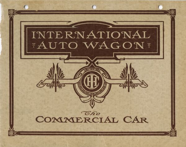 Front cover of an advertising catalog for the International Auto Wagon. The cover includes an illustration of the company logo and the words: "The Commercial Car".