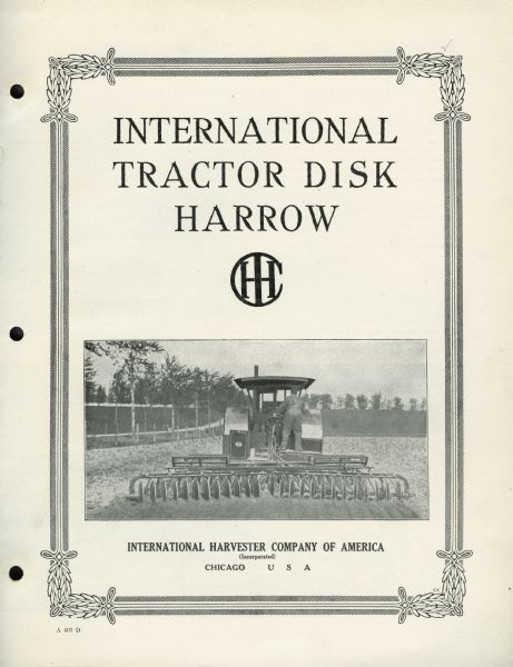 Cover of an advertising catalog for the International tractor disk harrow. Features a photographic illustration of a man operating the a tractor drawn disk harrow in a field.