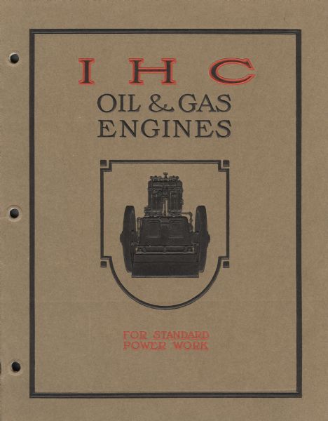 Cover of an advertising catalog for International Harvester oil and gas engines. Includes the text: "For Standard Power Work".