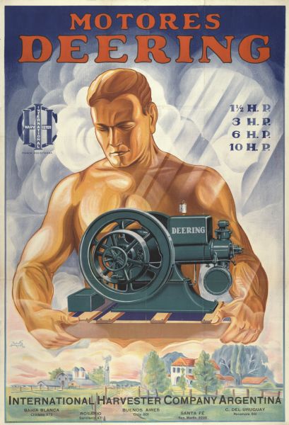 South American advertising poster for Deering 1.5, 3, 6, and 10 horse power Type M stationary engines distributed by International Harvester Company Argentina. Imprinted with "Bahia Blanca, Rosario, Buenos Aires, Santa Fe, and C. Del Uruguay." Includes the text: "Motores Deering."