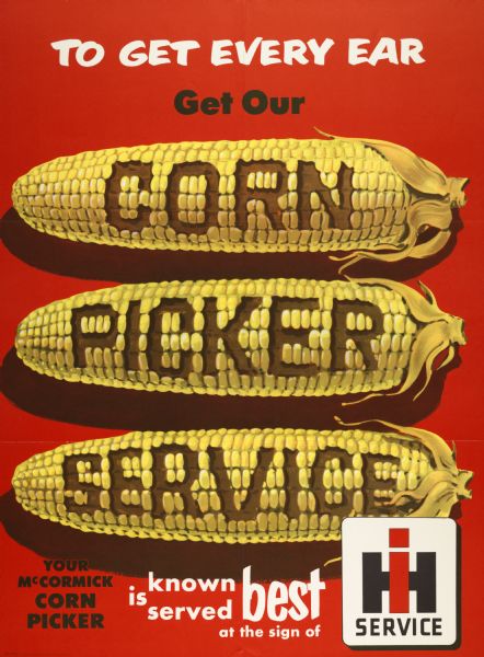 Advertising poster for McCormick corn picker service showing three horizontally stacked ears of corn bearing the words: "Corn Picker Service."