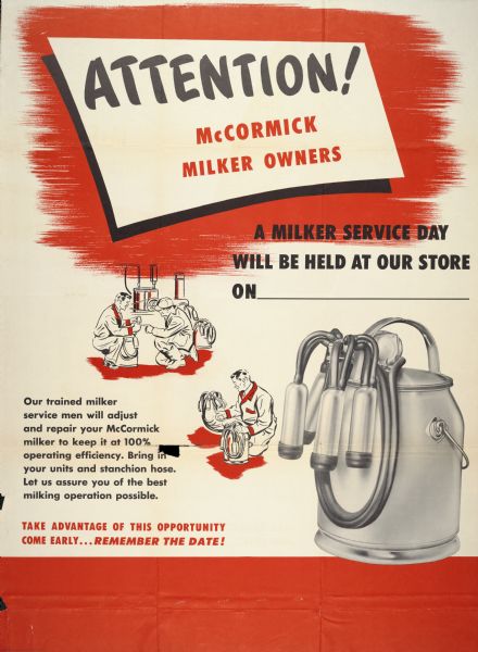 Advertising poster promoting "Milker Service Day" at International Harvester dealerships. Includes the text: "Our trained milker service men will adjust and repair your McCormick milker to keep it at 100% operating efficiency" and "Attention! McCormick milker owners."