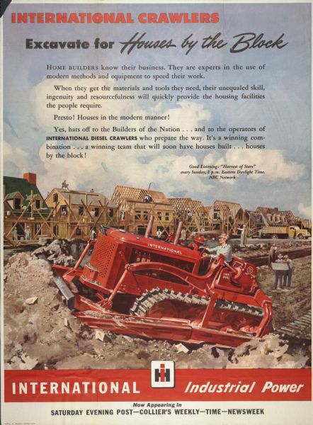 Advertising poster for International Harvester crawler tractors with a color illustration of a tractor working a construction site for new suburban homes. The poster includes the text "International crawlers excavate for houses by the block," "International industrial power," and "now appearing in Saturday Evening Post, Collier's Weekly, Time, Newsweek."