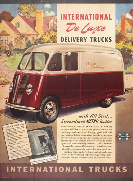 Advertising poster for the International delivery trucks. Features a color illustration of a De Luxe delivery trucks "with All-Steel . . . Streamlined Metro bodies." The truck is parked in a suburban neighborhood. At the bottom is a photograph of a man standing at the back of the truck near the open door.