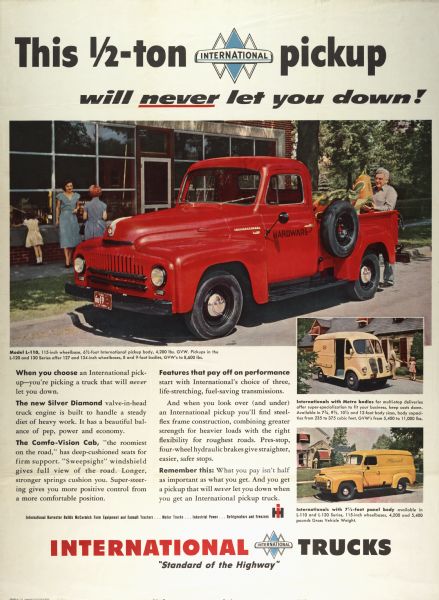 Advertising poster for International 1/2 ton pickup trucks. Includes color illstrations of a pickup truck, International Metro, and an International L series panel truck. The trucks are shown in suburban settings with women and children present.