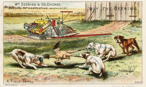 Advertising card produced by William Deering and Company, manufacturers of agricultural machinery. Features a color illustration of dogs fighting over a turkey in a barnyard with a grain binder in the background. The dogs are labeled with the names "Deering" and "Competitor." The caption reads "A field trial." Printed by Gies and Company of Buffalo, NY.