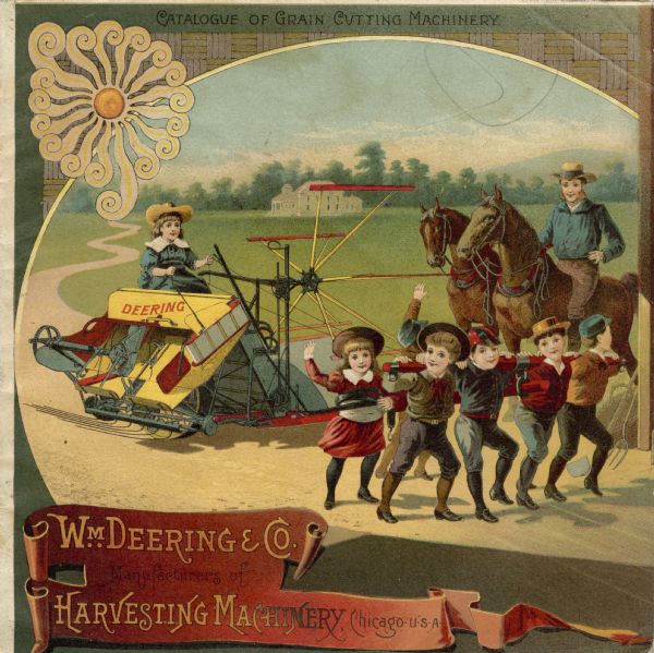 Cover of an advertising catalog for William Deering and Company, manufacturers of harvesting machinery. The color illustration features six young children pulling a Deering binder, and a little girl riding on the machine. A man is looking on from horseback in the background on the right.