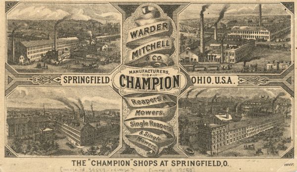 Engraving from the back of an advertising or trade card showing views of the Warder, Mitchell and Company factory buildings at Springfield, Ohio. The company manufactured agricultural machinery, including reapers and mowers. Printed by Major & Knapp, New York.
