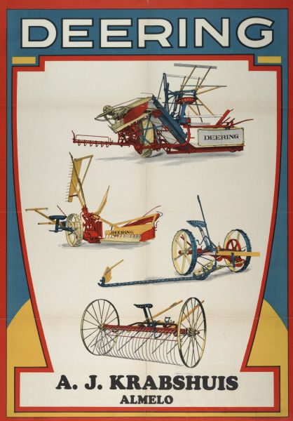 Advertising poster for International Harvester's Deering line of harvesting machinery. Includes color illustrations of a grain binder, reaper, mower and hay rake. Printed by the Walter M. Carqueville Company of Chicago for distribution in the Netherlands. Imprinted with the name "A.J. Krabshuis, Almelo."