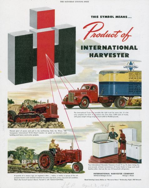 Advertising proof created by Young and Rubicam for the International Harvester Company. Features color illustrations of the International Harvester logo, International freezers, an International truck, an International Farmall C with touch-control, and an International TD-24 Diesel Crawler; with the text: "This Symbol Means Product of International Harvester."