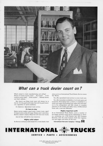 Advertising proof created by Young and Rubicam for the International Harvester Company. Features a photograph of a man in a suit and men repairing International trucks in the background with the text: "What can a truck dealer count on?". This advertisement was intended to recruit International truck dealers.