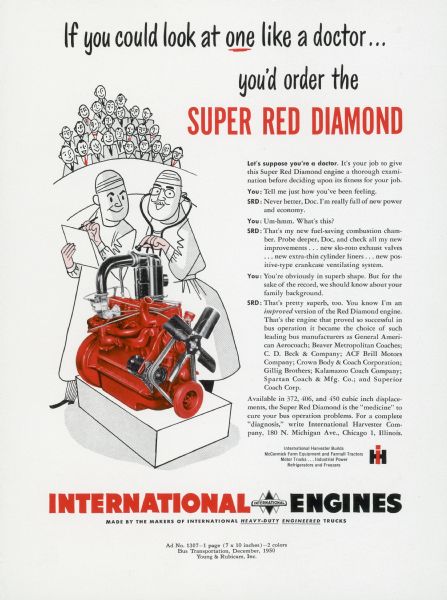 Advertising proof created by Young and Rubicam for the International Harvester Company. Features a color illustration of doctors examining an International Super Red Diamond engine with the text: "If you could look at one like a doctor, you'd order the Super Red Diamond".