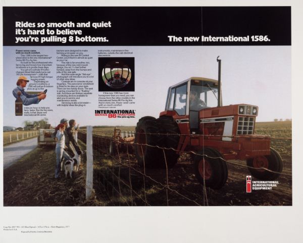 Advertising proof created by Foote, Cone & Belding for the International Harvester Company. Features a color photograph of a farmer waving at a family from the cab of an International 1586 and a photograph of the view from inside the cab of an International 1586, with the text: "Rides so smooth and quiet it's hard to believe you're pulling 8 bottoms. The new International 1586."