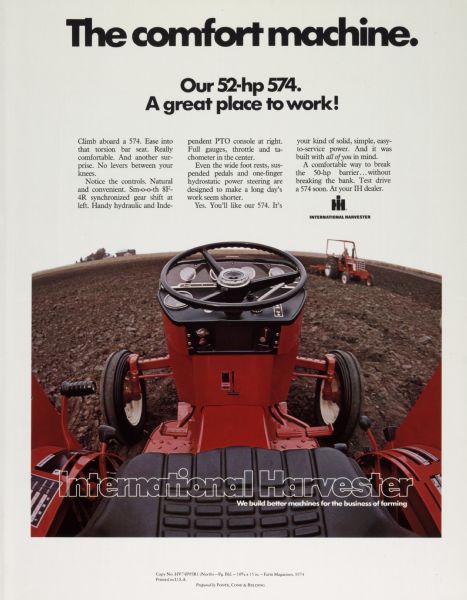 Advertising proof created by Foote, Cone & Belding for the International Harvester Company. Features a color photograph of two International 574 tractors, with the text: "The comfort machine. Our 52-hp 574. A great place to work!"