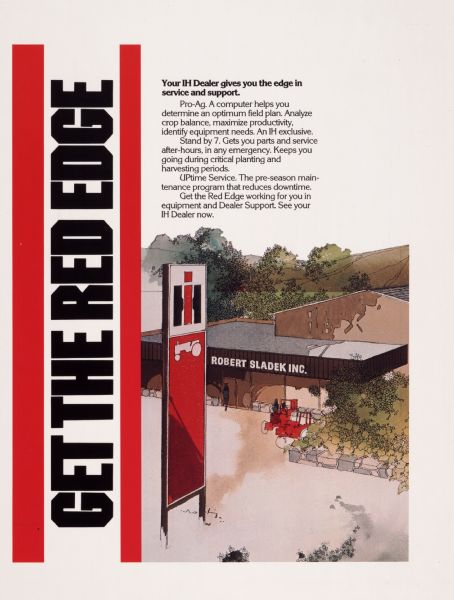 Advertising proof created by Foote, Cone & Belding for the International Harvester Company. Features an illustration of an International Harvester dealership with IH tractors in the front, with the text: "Get the Red Edge; your IH Dealer gives you the edge in service and support."