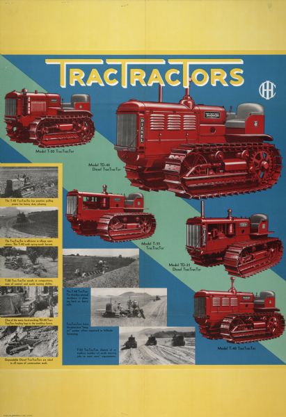 Advertising poster for International Harvester TracTracTors (crawler tractors). Features color illustrations of T-20, T-35, TD-35, T-40 and TD-40 crawler tractors.