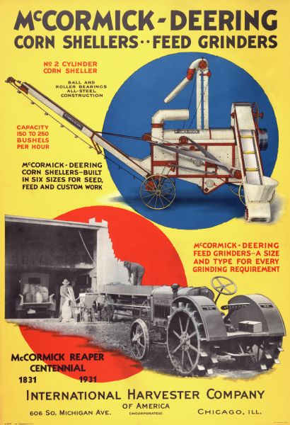 Advertising poster for McCormick-Deering feed grinders and corn shellers produced by the International Harvester Company. Features black and white as well as color illustrations of a No. 2 cylinder corn sheller and a McCormick-Deering 10-20 tractor. Also includes the text: "McCormick reaper centennial."