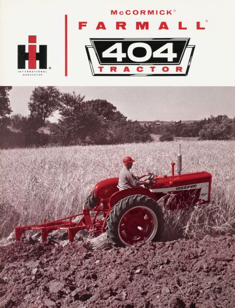 Advertising brochure for Farmall 404 tractors featuring color photograph of farmer on tractor.