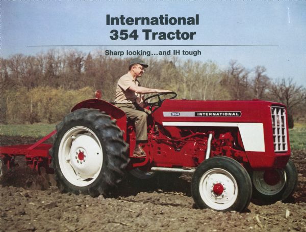 Advertising brochure for International 354 tractors featuring color photograph of man on tractor.