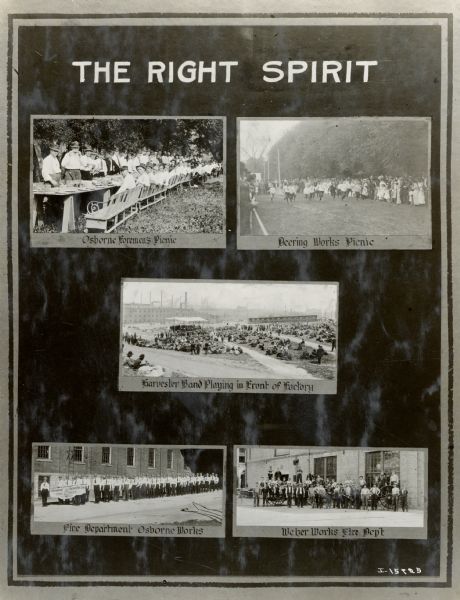 A poster or signboard titled: "The Right Spirit" depicting five examples of International Harvester employees engaging in recreational and voluntary activities. The top three images show the Osborne Foreman's Picnic, the Deering Works Picnic, and the Harvester Band playing in front of a factory. Two others show the Osborne (Auburn) Works and Weber Works fire departments. The poster is one of a series illustrating employee health and safety at International Harvester factories.