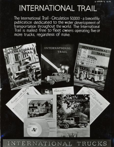 Poster or display board promoting <i>International Trail</i> magazine. The magazine featured the International truck line. The poster was intended for International truck dealers. The poster includes a collage of magazine covers and pages, as well as the text: "The <i>International Trail</i> - Circulation 50,000 - a bimonthly publication dedicated to the wider development of transportation throughout the world. The <i>International Trail</i> is mailed free to fleet owners operating five or more trucks, regardless of make."