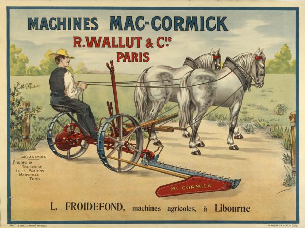 French lithographed advertising poster for McCormick mowers. Includes color illustration and the text "R. Wallut and C., Paris," "Machines Mac-Cormick," and "L. Froidefond, machines agricoles, a Libourne."