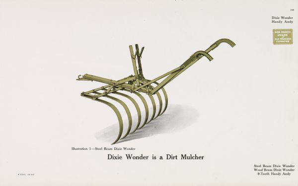 General line catalog advertisement for the Dixie Wonder and Handy Andy featuring color illustration of the implement. The steel beam Dixie Wonder is illustrated. The text beneath the illustration reads, "Dixie Wonder is a Dirt Mulcher" and "Steel Beam Dixie Wonder, Wood Beam Dixie Wonder, 9-Tooth Handy Andy".