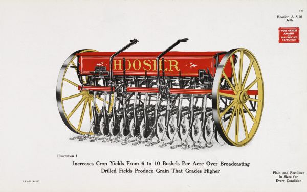 General line catalog color illustration of a Hoosier ASM drill. The text beneath the illustration reads, "Increases Crop Yields From 6 to 10 Bushels Per Acre Over Broadcasting, Drilled Fields Produce Grain That Grades Higher" and "Plain and Fertilizer in Sizes for Every Condition."
