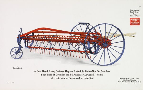 General line color illustration of a cylinder type International side-delivery rake. The text beneath the illustration reads: "A Left Hand Rake; Delivers Hay on Raked Stubble - Not on Swath - Both Ends of Cylinder can be Raised or Lowered.  Points of Teeth can be Advanced or Retarded" and "Regular Size Rakes 7 feet 3 inches of Swath; Bean Special Size Rakes 8 feet."