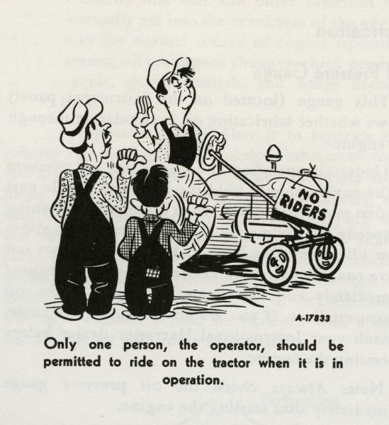 Cartoon from an International Harvester operator's manual. The cartoon depicts a man riding a tractor (with a "no riders" sign) with one hand on the tractor wheel and the other giving the "stop" gesture to a man and a boy with their thumbs out in the "hitch a ride" gesture. A caption below the cartoon reads: "Only one person, the operator, should be permitted to ride on the tractor when it is in operation."