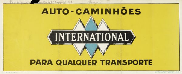 Spanish language advertising poster for International trucks bearing the International Triple Diamond logo. Includes the text: "auto-caminhoes para qualquer transporte." The poster was made for use in Brazil (South America).