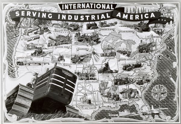 Map illustrating the industrial uses of International crawler tractors (TracTracTors) across the United States. Includes the text: "International Serving Industrial America."