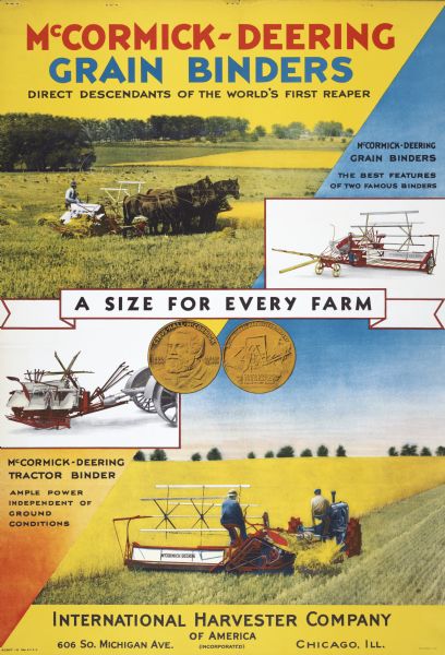 Advertising poster for McCormick-Deering featuring color illustrations of two grain binders at work in the field. The text on the poster reads, "McCormick-Deering Grain Binders, Direct Descendants of the World's First Reaper. The best features of two famous binders. A Size for Every Farm. McCormick-Deering Tractor Binder, Ample Power Independent of Ground Conditions." The poster also includes color illustrations of the front and back of the Cyrus Hall McCormick Reaper Centennial Coin, and a Farmall Regular tractor.