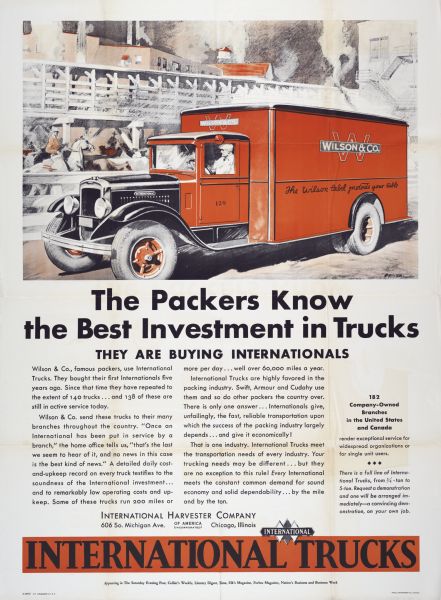Poster advertising International trucks featuring an illustration of a man behind the wheel of a truck used by Wilson & Co. and featuring the headline: "The Packers Know the Best Investment in Trucks; They are Buying Internationals."
