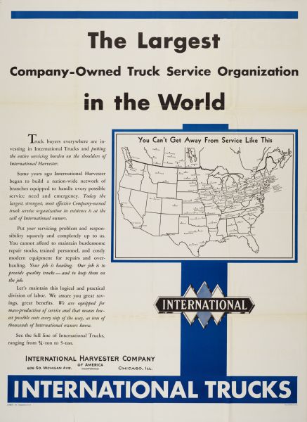 Poster advertising International Trucks as "The Largest Company-Owned Truck Service in the World." The poster features a United States map listing International service stations and the caption: "You Can't Get Away From Service Like This."