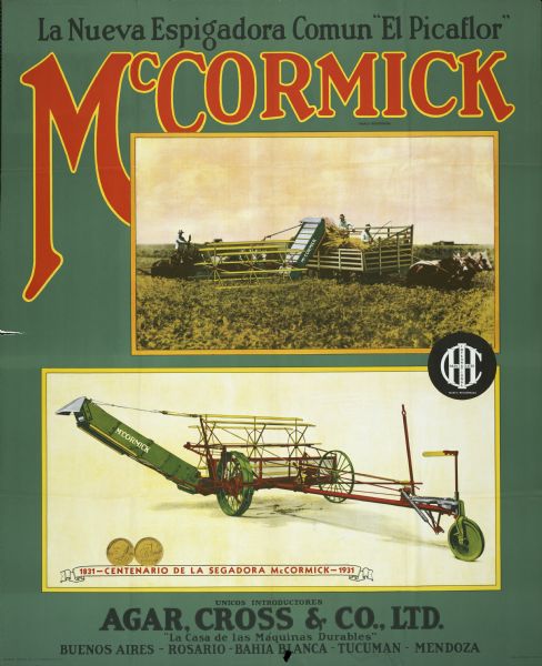 Spanish advertising poster for use in South American advertising the McCormick "Hummingbird" grain header. The poster features two color illustrations of the machine, one showing it at work in a field and another setting it against a white background. Both sides of the McCormick Reaper Centennial coin are depicted in the lower illustration.
