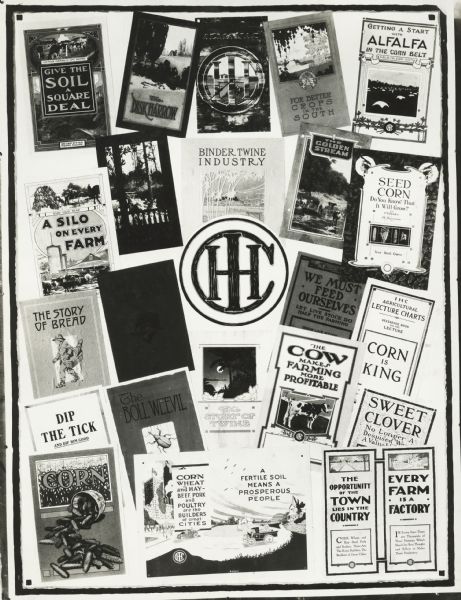 Poster board showing the covers of International Harvester Agricultural Extension pamphlets covering topics such as corn, silos, livestock, and crop diversification. Titles include "Give the Soil a Square Deal," "For Better Crops in the South," "Binder Twine Industry," "The Story of Bread," "Dip the Tick," "We Must Feed Ourselves," "A Silo on Every Farm," "The Golden Stream," "Corn is King," and "Getting a Start with Alfalfa in the Corn Belt."