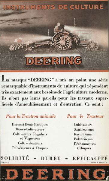French-language poster advertising Deering tractors and farm equipment. The poster features an illustration of a man using a tractor and a disc harrow(?) in a field along with text listing the features of Deering equipment and the different models of agricultural equipment available for purchase. There are two powerful lamps attached to the tractor, one in the front and one in the back.