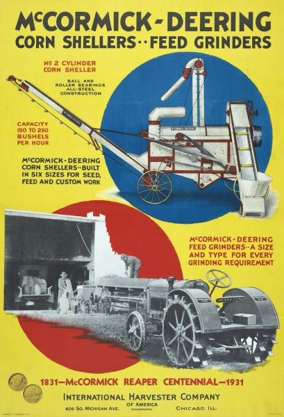 McCormick-Deering poster advertising corn shellers and feed grinders. The poster includes a color illustration of the No. 2 Cylinder Corn Sheller. At the bottom is a photograph of men using a tractor for a belt-driven feed grinder. The illustration at the bottom of the poster shows both faces of the McCormick Reaper Centennial Coin.
