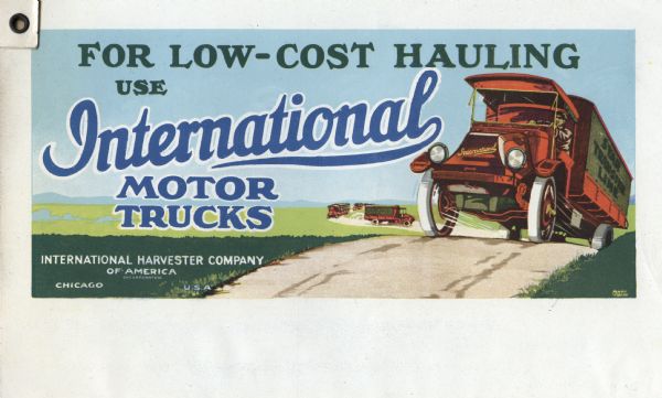 Billboard design for International motor trucks featuring an illustration of a man driving a truck bearing the text: "Star Transfer Line" climbing a hill with other trucks following along a dirt road in the background. The billboard's text reads: "For Low-Cost Hauling Use International Motor Trucks. International Harvester Company of America, Chicago USA."