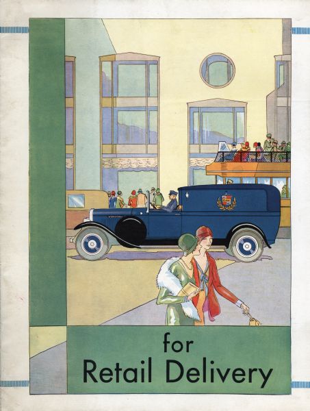 Cover of a booklet advertising custom-built bodies for International speed trucks featuring an Art Deco illustration of a man driving an International truck down an urban street. Women are walking in the foreground, and other pedestrians are standing near a double-decker bus in the background. The text on the advertisement reads: "for Retail Delivery."
