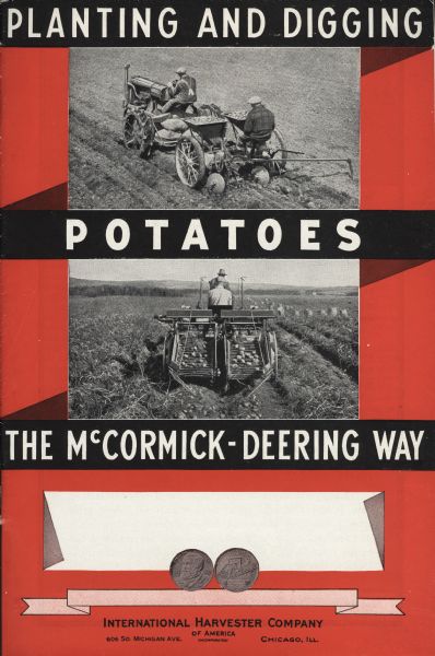 Cover of a catalog about "Planting and Digging Potatoes the McCormick-Deering Way." The cover has two photographs of farmers in the field with Farmall tractors. At the bottom is an image of the front and back of the McCormick "Reaper Centennial" medallion, or coin.