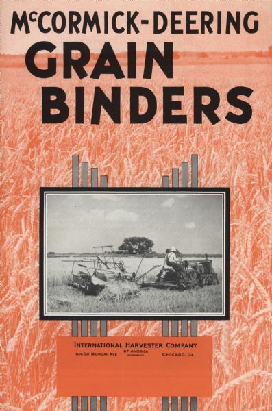 Cover of an advertising brochure for McCormick-Deering grain binders. Features a photograph of a man using a Farmall tractor and grain binder in a field.