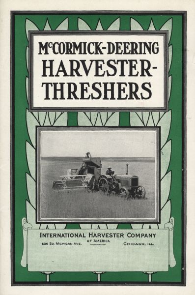 Cover of an advertising brochure for McCormick-Deering Harvester-Threshers (combines). Features a photograph of a man using a McCormick-Deeering 10-20(?) tractor and a harvester-thresher in a field.
