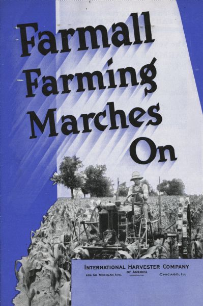Cover of an advertising catalog titled "Farmall Farming Marches On." Includes a photograph of a man on a Farmall tractor in a cornfield.