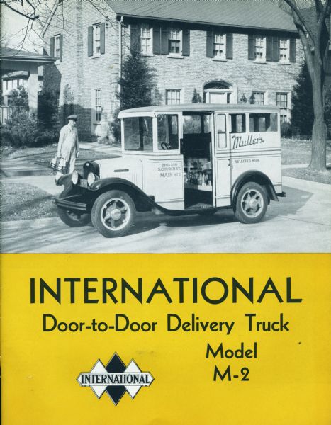Cover of an advertising brochure for the International Model M-2 truck. Features a photograph of a man carrying bottles back to a milk truck in a residential area. Includes the text: "International door-to-door delivery truck."