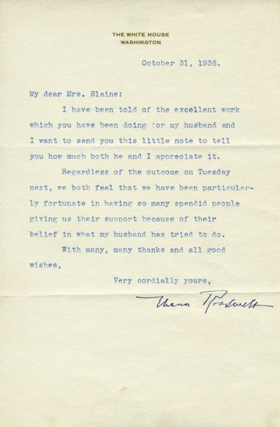 Letter from Eleanor Roosevelt to Anita McCormick Blaine on the eve of the 1936 presidential election. Roosevelt thanks Blaine for "the excellent work which you have been doing for my husband."