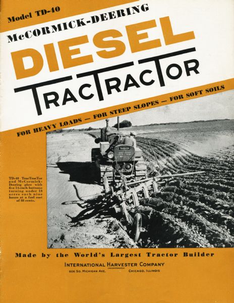 Cover of an advertising brochure for the McCormick-Deering TD-40 TracTracTor (crawler tractor). Features a photograph of a man sitting on a TD-40 TracTracTor pulling a McCormick-Deering plow.