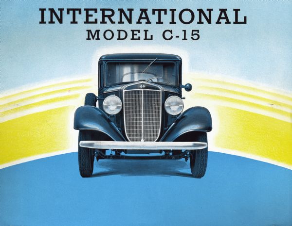Cover of an advertising brochure for an International Model C-15 truck. Features a color illustration of a blue C-15 truck.